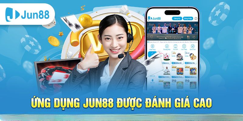 Lý do nên Tải app Jun88 ngay hôm nay